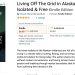 Living Off The Grid iin Alaska