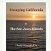 Escaping California