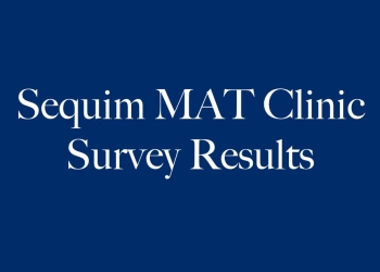 Sequim MAT Clinic Survey